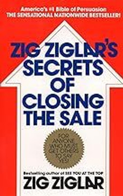 Zig Ziglar'S Secrets Of Closing The Sale(Paperback, Zig Ziglar)