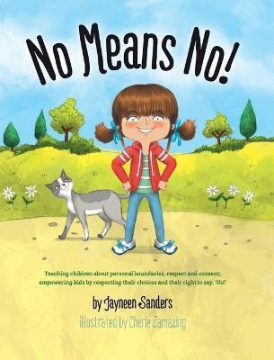 No Means No!(English, Hardcover, Sanders Jayneen)
