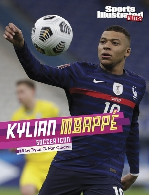 Stars of Sports Kylian Mbappe(English, Paperback, Van Cleave Ryan G)