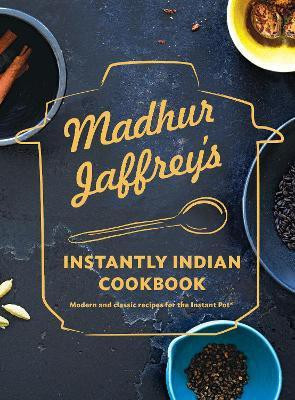 Madhur Jaffrey's Instantly Indian Cookbook(English, Hardcover, Jaffrey Madhur)