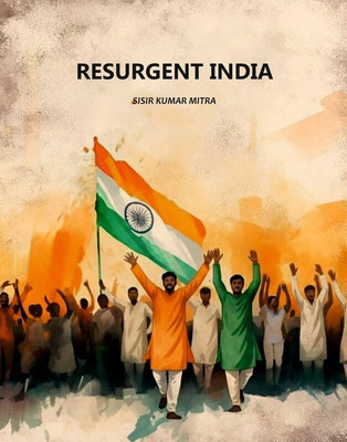 Resurgent India(Paperback, Sisir Kumar Mitra)