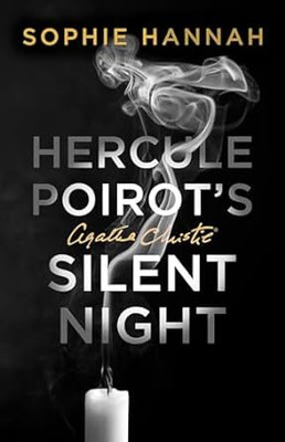 Hercule Poirot’s Silent Night: The New Hercule Poirot Mystery(Paperback, Sophie Hannah)