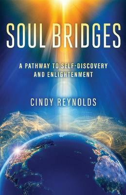 Soul Bridges(English, Paperback, Reynolds Cindy)