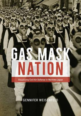 Gas Mask Nation(English, Hardcover, Weisenfeld Gennifer)