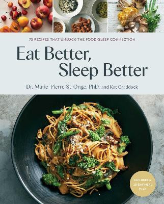 Eat Better, Sleep Better(English, Hardcover, St-Onge Marie-Pierre Dr)