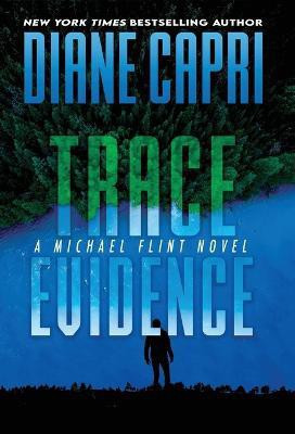 Trace Evidence(English, Hardcover, Capri Diane)