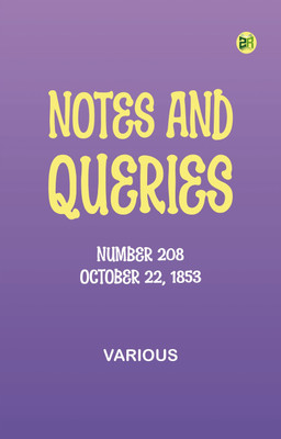 Notes and Queries, Number 208, October 22, 1853(Paperback, Various)