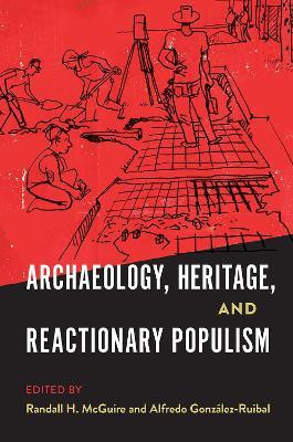 Archaeology, Heritage, and Reactionary Populism(English, Paperback, unknown)