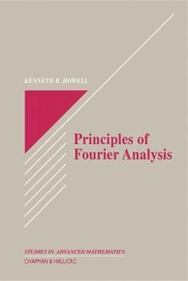 Principles of Fourier Analysis(English, Electronic book text, Howell Kenneth B.)