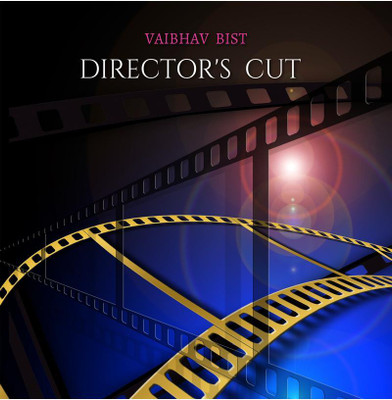 Director's Cut  - NOTES ON BASICS OF FILM MAKING(English, Paperback, Bist Vaibhav)