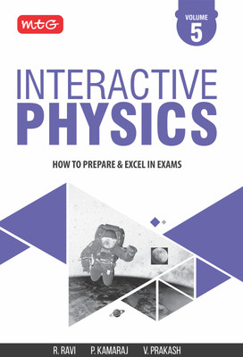 MTG Interactive Physics Volume 5 - How to Prepare & Excel in Exams | Physics Book(Paperback, R. Ravi, P. Kamaraj, V. Prakash)
