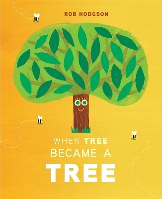 When Tree Became a Tree(English, Hardcover, Hodgson Rob)
