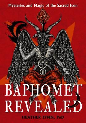 Baphomet Revealed(English, Paperback, Lynn Heather)
