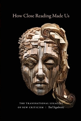 How Close Reading Made Us(English, Paperback, Segalovitz Yael)