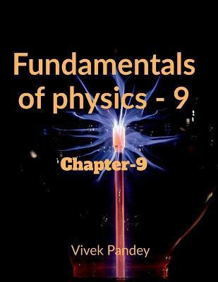 Fundamentals of physics -9(English, Paperback, Pandey Vivek)