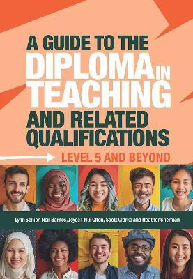 A Guide to the Diploma in Teaching and Related Qualifications(English, Hardcover, Senior Lynn Dr.)