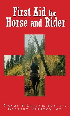 First Aid for Horse and Rider(English, Paperback, Loving Nancy S.)