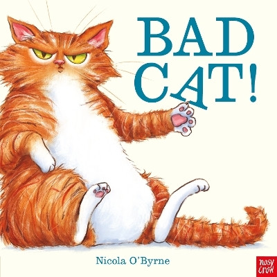 Bad Cat!(English, Paperback, O'Byrne Nicola)
