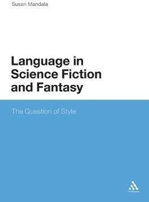 The Language in Science Fiction and Fantasy(English, Electronic book text, Mandala Susan)