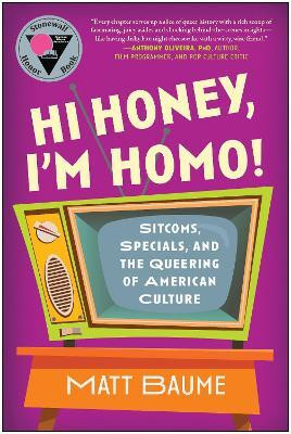 Hi Honey, I'm Homo!(English, Paperback, Baume Matt)