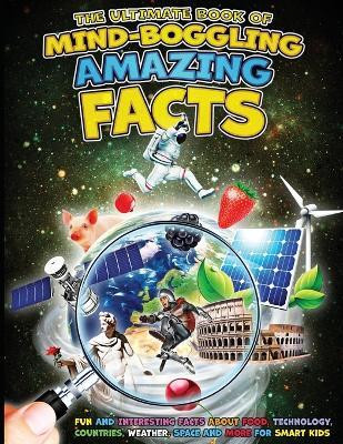 The Ultimate Book of Mind-Boggling Amazing Facts(English, Paperback, Brooker Ac)