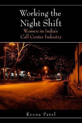 Working the Night Shift(English, Paperback, Patel Reena)