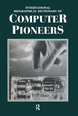 International Biographical Dictionary of Computer Pioneers(English, Hardcover, unknown)