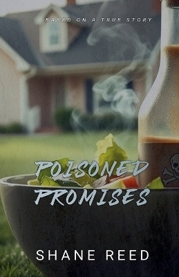Poisoned Promises(English, Paperback, Reed Shane)