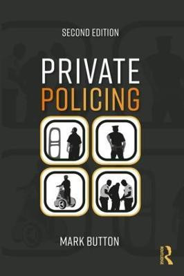 Private Policing(English, Paperback, Button Mark)
