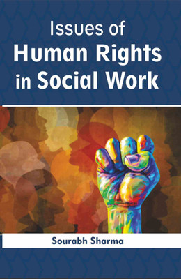 Issues of Human Rights in Social Work  - Issues of Human Rights in Social Work(Hardcover, Sourabh Sharma)