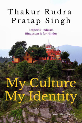 My Culture, My Identity(English, Paperback, Thakur Rudra Pratap Singh)
