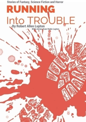 Running into Trouble(English, Paperback, Lupton Robert Allen)