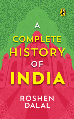 A Complete History of India, One Stop Introduction to Indian History for Children(English, Paperback, Dalal Roshen)