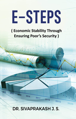 E-STEPS (Economic Stability Through Ensuring Poor’s Security)(Paperback, Dr. Sivaprakash J. S.)