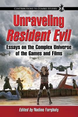 Unraveling Resident Evil(English, Paperback, unknown)