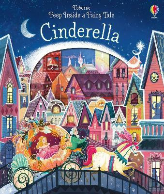 Peep Inside a Fairy Tale Cinderella(English, Board book, Milbourne Anna)