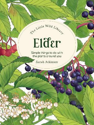 The Little Wild Library: Elder(English, Hardcover, Gogerty Clare)