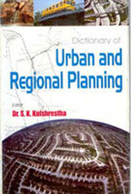 Dictionary of Urban and Regional Planning(Paperback, Dr. S. K. Kulshrestha)