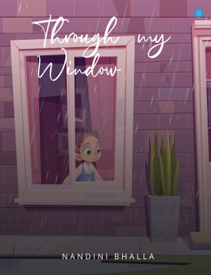 Through My Window(Paperback, Nandini Bhalla)