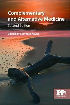 Complementary and Alternative Medicine(English, Paperback, Kayne Steven B. Dr)
