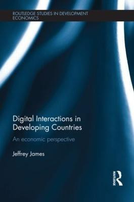 Digital Interactions in Developing Countries(English, Paperback, James Jeffrey)