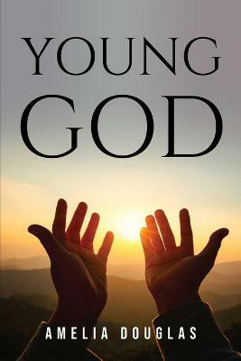 Young God(English, Paperback, Amelia Douglas)