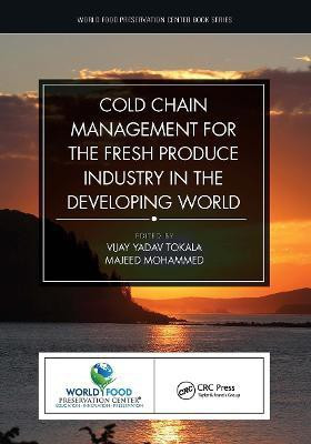 Cold Chain Management for the Fresh Produce Industry in the Developing World(English, Paperback, unknown)