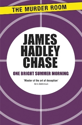 One Bright Summer Morning(English, Paperback, Chase James Hadley)