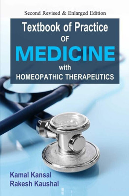 Textbook of Practice of Medicine with Homeopathic Therapeutics 4th Eddition Edition(English, Paperback, Kansal Kamal Dr)