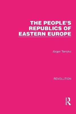 The People's Republics of Eastern Europe(English, Hardcover, Tampke Juergen)