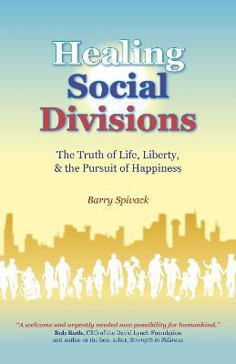 Healing Social Divisions(English, Paperback, Spivack Barry)