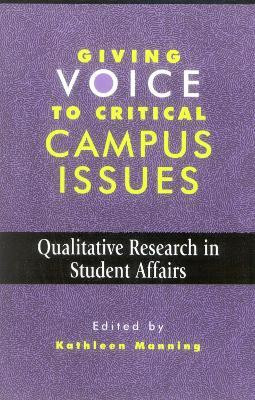 Giving Voice to Critical Campus Issues(English, Paperback, Manning Kathleen)