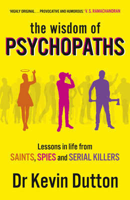 The Wisdom of Psychopaths(English, Paperback, Dutton Kevin Professor)