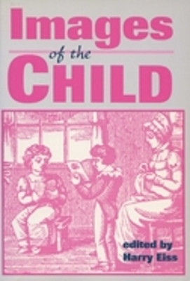 Images of the Child(English, Paperback, Eiss Harry Edwin)